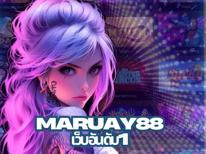Maruay88 เว็บอันดับ